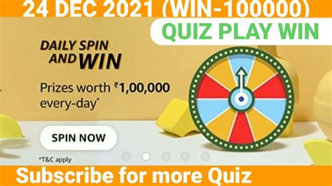 Amazon Daily Spin And Win Quiz Answer 24 Dec 2021 Prizes Rs 100000