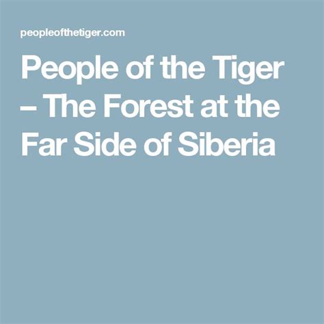 People Of The Tiger The Forest At The Far Side Of Siberia The Far