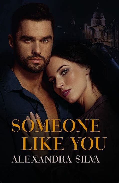 Spotlight Someone Like You By Alexandra Silva — What Is That Book About Someone Like You New