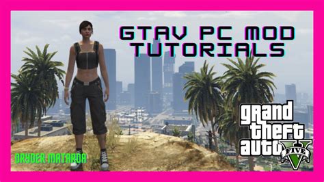 Pc Modding Tutorials How To Install The Short Top For Mp Female Mod In Gtav Ped Mods Youtube