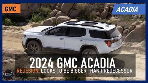 GMC ACADIA REDESIGN NEXT GEN CROSSOVER LOOKS TO BE BIGGER THAN PREDECESSOR YouTube