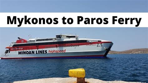 Ferry From Mykonos To Paros All You Need To Know 2024 Guide