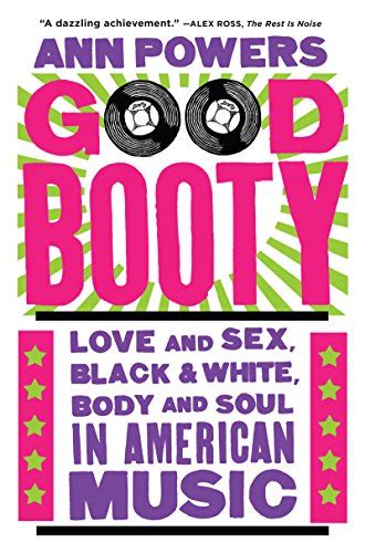 Good Booty Love And Sex Black And White Body And Soul In American