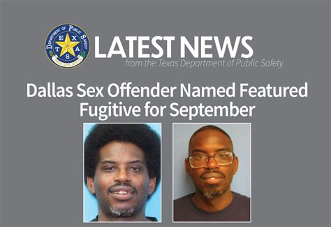 Dallas Sex Offender Named Featured Fugitive For September Department