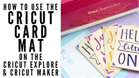 How To Use The Card Mat On The Cricut Explore And Cricut Maker Youtube