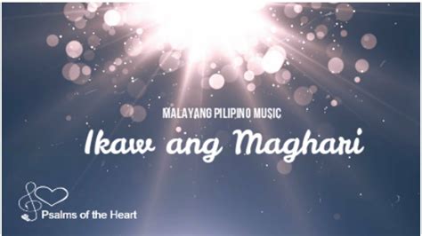 Malayang Pilipino Music Ikaw Ang Maghari Lyrics Youtube