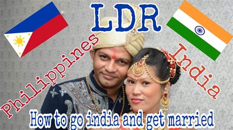 what are the requirements for an indian to marry a filipino girl indian filipina wedding