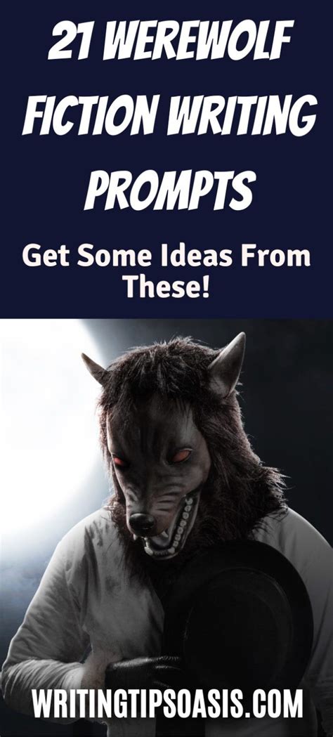 21 Werewolf Fiction Writing Prompts Writing Tips Oasis A Website