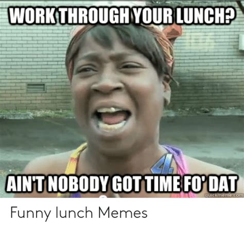 Top 151 Funny Lunch Time