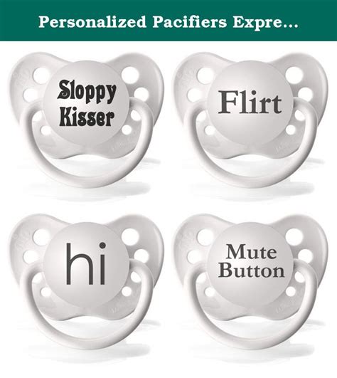 personalized pacifiers expression pacifiers 4 pack option 7 personalized pacifiers are the