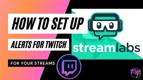 How To Setup Twitch Alerts Using Streamlabs Youtube