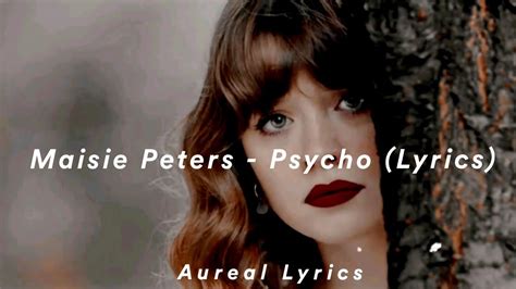 Maisie Peters Psycho Lyrics Youtube