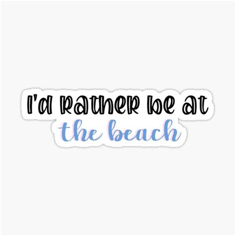 i d rather be at the beach sticker for sale by stickersbyoli redbubble