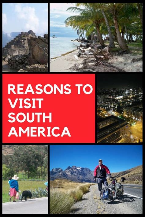 7 Reasons To Visit South America Get Your Travel Inspiration Here