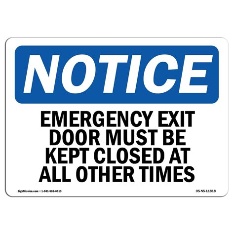 Osha Notice Emergency Exit Only Door Must Be Kept Closed Sign Heavy
