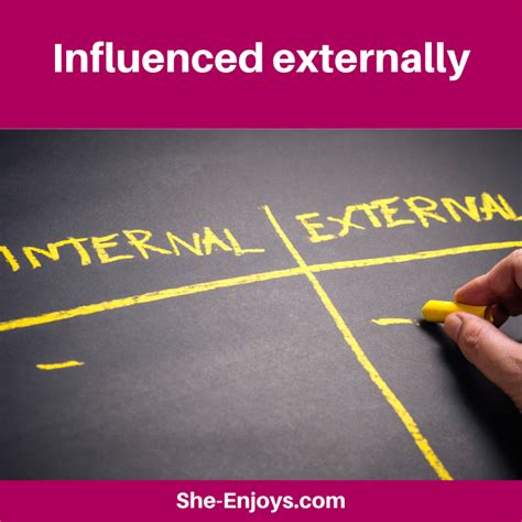 How Are You Influenced Externally She Enjoys