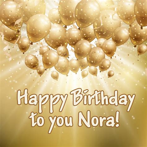 Happy Birthday Nora Pictures Congratulations