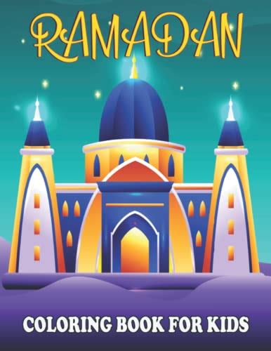 Ramadan Coloring Book For Kids Muslim Kids Coloring Book With