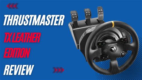 Thrustmaster Tx Leather Edition The Ultimate Racing Experience Review