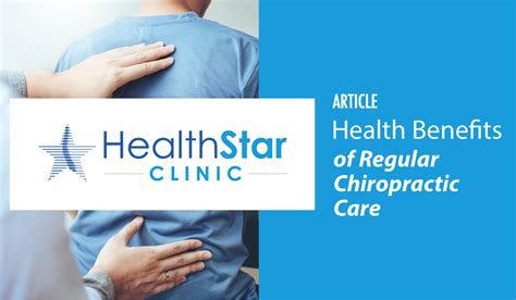 the top 3 benefits of regular chiropractic care healthstar clinic