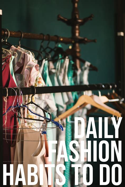 3 daily fashion habits to improve your style the fashion folks