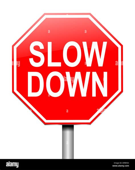 Slow Down Sign Stock Photo Alamy