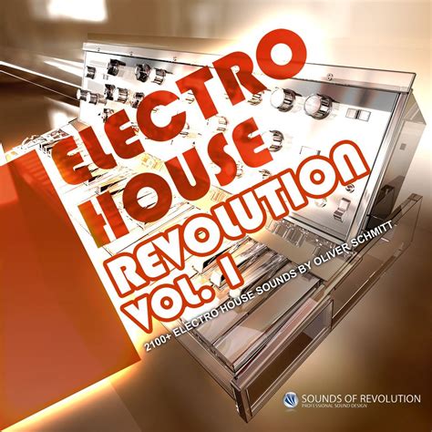 Electro House Revolution Vol1 Sounds Of Revolution
