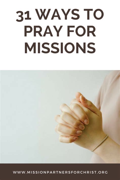 31 Ways To Pray For Missions Mission Partners For Christ