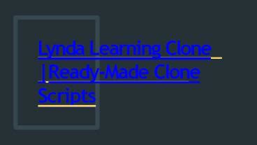 Ppt Lynda Learning Clone Ready Made Clone Scripts Powerpoint