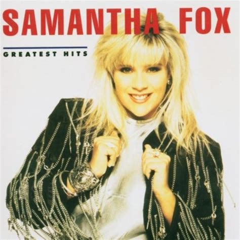 Samantha Fox Greatest Samantha Fox Songs Reviews Credits Allmusic