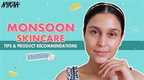 The Perfect Monsoon Skincare Routine For Great Skin Self Care In The Rainy Season Nykaa