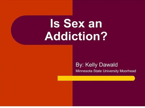 ppt is sex an addiction powerpoint presentation free download id 177206