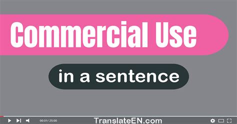 Use Commercial Use In A Sentence