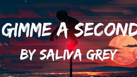 Gimme A Second By Saliva Grey Lyrics Video Youtube