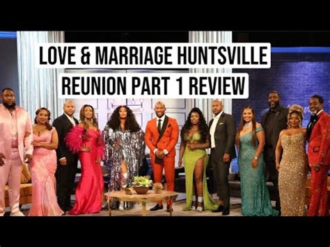 Love Marriage Huntsville S Reunion Part One Review Youtube