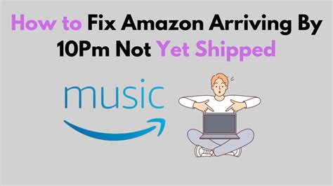 Arriving By 10pm Amazon