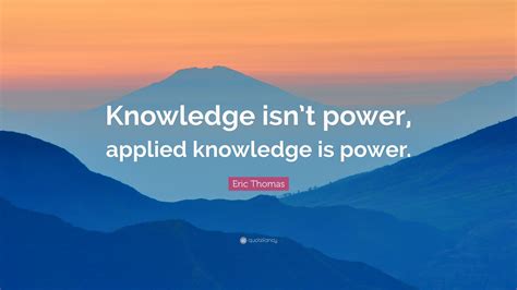 Knowledge Is Not Power Applied Knowledge Is Power Paul Chek
