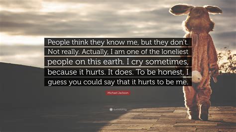 Michael Jackson Quote “people Think They Know Me But They Dont Not