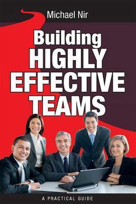 Building Highly Effective Teams 9781492274940 Michael A Nir