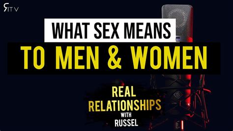 What Sex Really Means To Men And Women Youtube