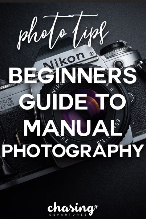 A Beginners Guide To Manual Photography Chasing Departures Chasing