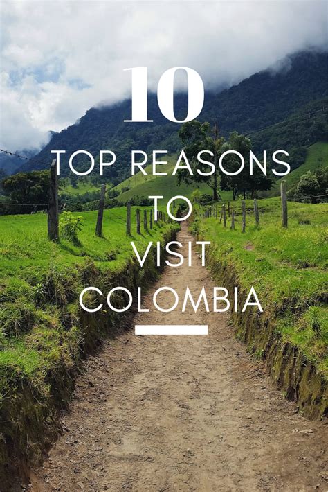 top 10 reasons to visit colombia this year visit colombia south