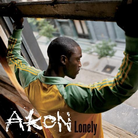 Lonely — Akon Lastfm