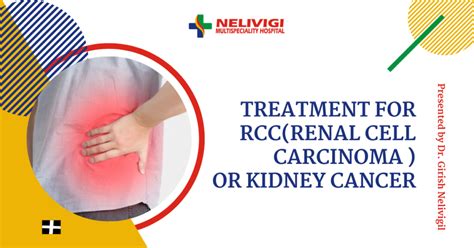 Renal Cell Carcinoma Rcc Renal Cell Cancer Treatment In Bangalore