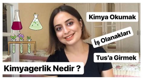 Tercİh DÖnemİ Kİmya Okumak Tusa Girmek Kimyager Ne İş Yapar