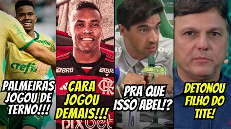 Palmeiras De Terno Mauro C Zar Detona Filho De Tite E Abel Plata E