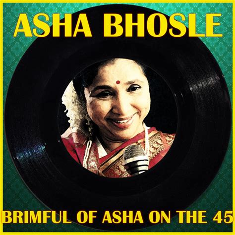 Brimful Of Asha On The 45 Vol 5 Single By Asha Bhosle Spotify