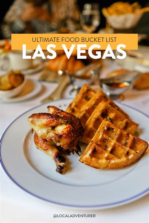 49 Best Places To Eat In Las Vegas Local Adventurer