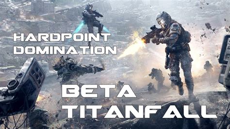 Titanfall Beta Pc Hardpoint Domination En Fracture 1080p Hd Youtube