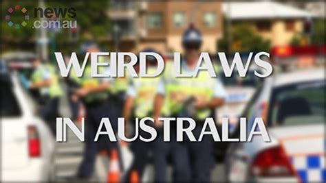 Weird Australian Laws Which Rules Are Real And Which Are Fiction